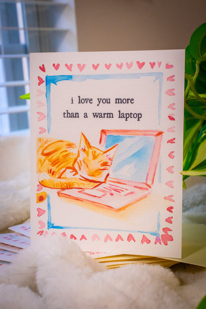 I Love You More than a Warm Laptop Valentine's Day Greeting Card