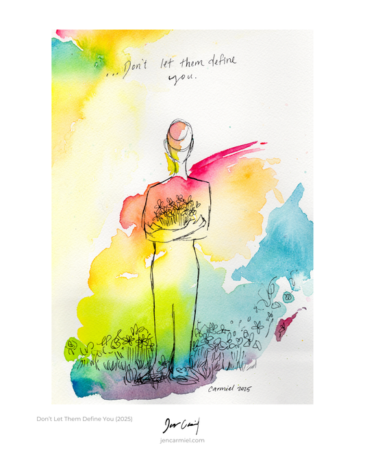 Don't Let Them Define You Art Prints