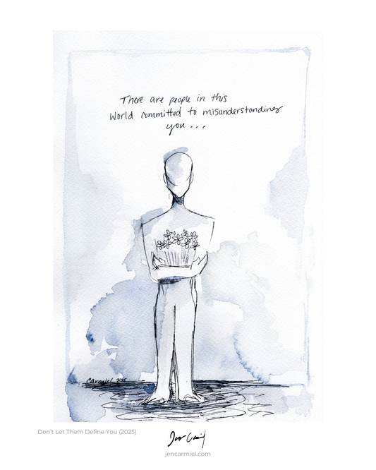 Don't Let Them Define You Art Prints