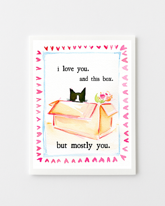 I Love You (And This Box) Valentine's Day Greeting Card